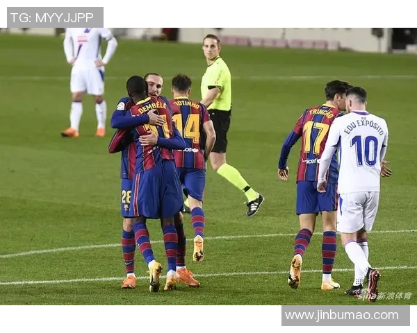 巴萨与埃瓦尔精彩对决视频回顾球迷必看精彩瞬间合集